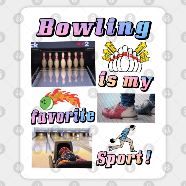 Bowling Shirt "Bowling is my favorite sport!" Bowling League 300 Dad Gift Ideas Sticker by blueversion